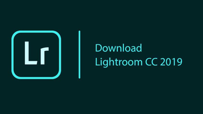 Chi tiết các bước tải Adobe Lightroom 2019 Full miễn phí