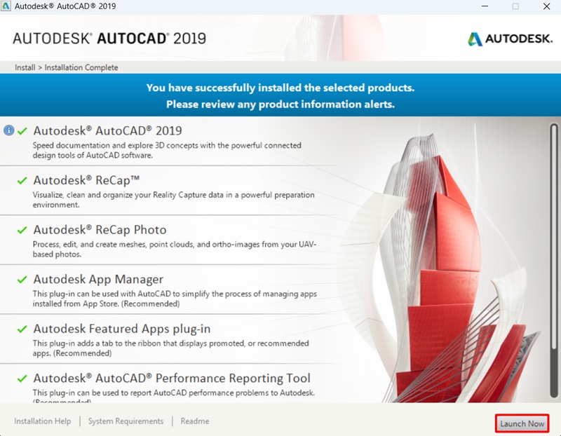 Bấm Launch Now để hoàn tất cài AutoCAD 2019