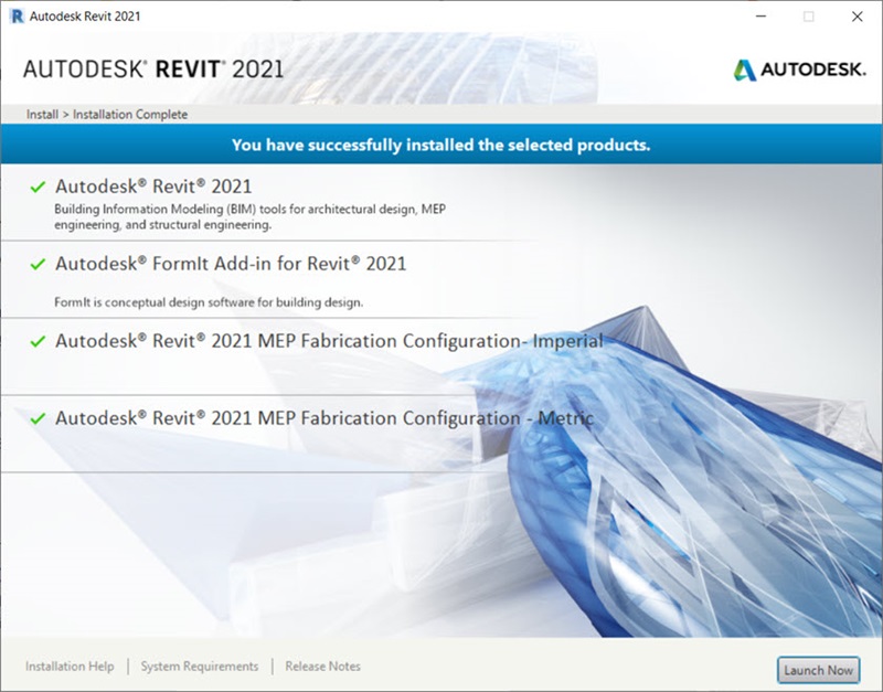 Nhấn “Launch Now” để mở Revit 2021 và hoàn tất cài đặt Nhấn “Launch Now” để mở Revit 2021 và hoàn tất cài đặt