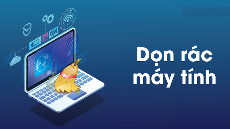 Nên dọn ổ cứng laptop thường xuyên Dọn ổ cứng thường xuyên