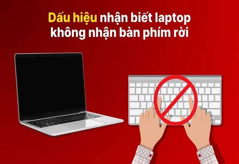 Hướng dẫn cách khắc phục lỗi laptop không nhận bàn phím rời