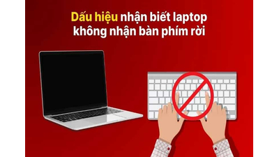 Hướng dẫn cách khắc phục lỗi laptop không nhận bàn phím rời