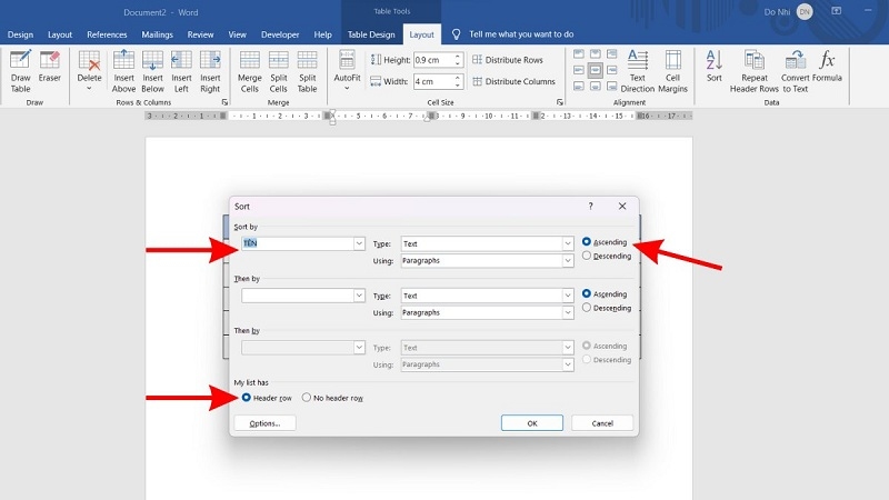 Tiến hành các bước cài đặt sắp xếp trong Sort Tiến hành các bước cài đặt trong hộp thoại Sort