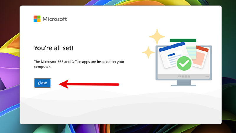 Sau khi cài đặt xong bạn cần nhấn Close để đóng lại cửa sổ Nhấn Close để đóng lại cửa sổ