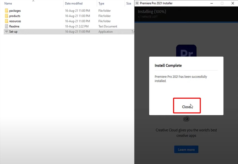 Chọn “Close” để hoàn thành cài đặt Adobe Premiere 2021 Chọn “Close” để hoàn thành cài đặt Adobe Premiere 2021