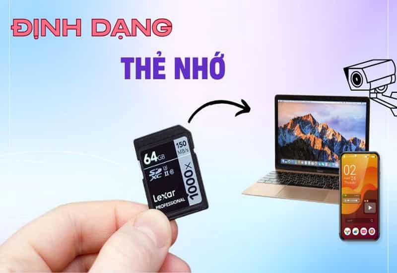 Nên chọn đúng hệ thống tệp FAT32, exFAT hoặc NTFS khi định dạng Định dạng thẻ nhớ giúp xóa sạch dữ liệu và tối ưu hiệu suất