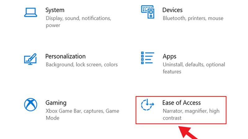 Nhấp chuột chọn mục Ease of Access Chọn mục Ease of Access