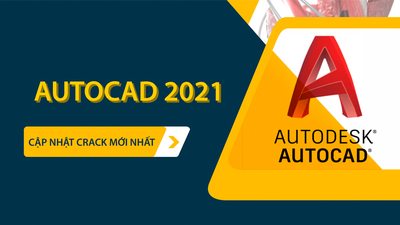 Tải Autocad 2021: Cài đặt phần mềm đồ họa kỹ thuật mới nhất