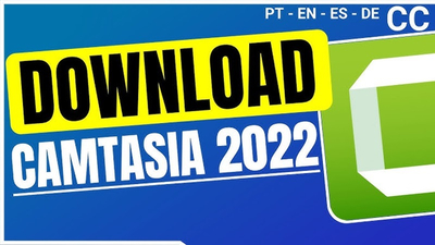 Cách tải Camtasia 2022 miễn phí, thành công 100%