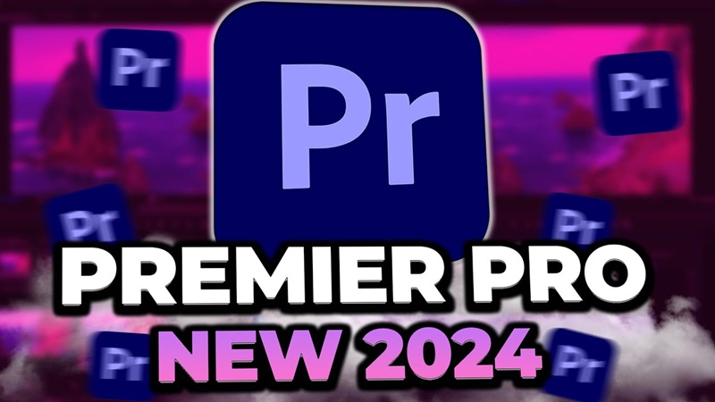 Tìm hiểu về phần mềm Adobe Premiere Pro 2024