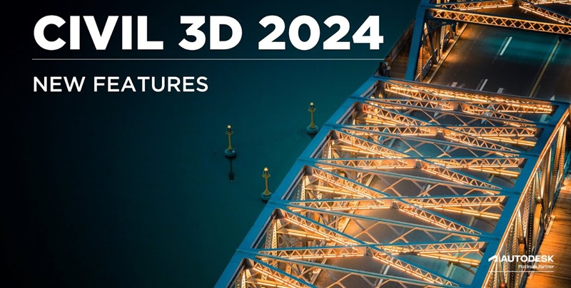 Tổng quan về Autodesk Civil 3D 2024 Tổng quan về Autodesk Civil 3D 2024